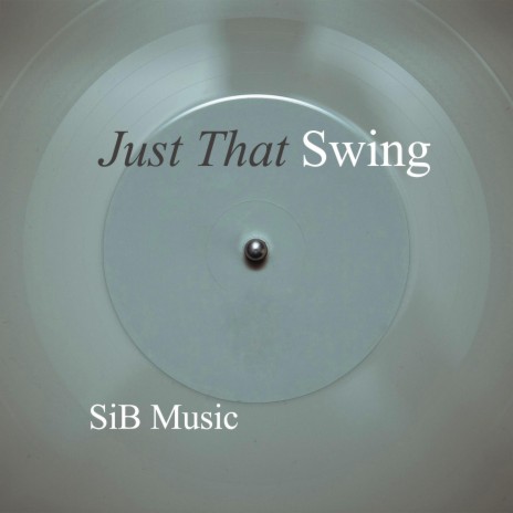 Just That Swing | Boomplay Music