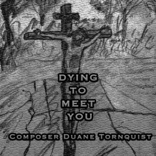 Dying to Meet You