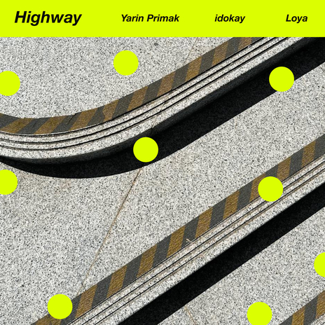 Highway ft. idokay & Loya | Boomplay Music