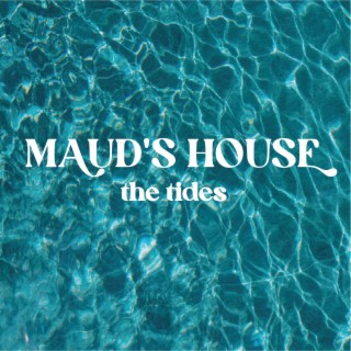 Maud's House