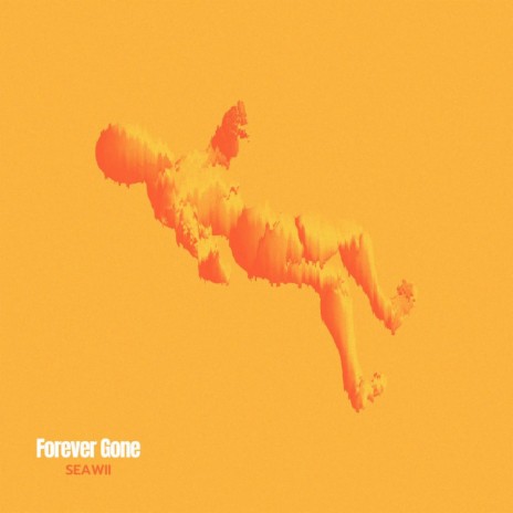 Forever Gone | Boomplay Music