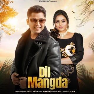 Dil Mangda