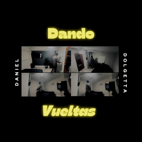 Dando Vueltas | Boomplay Music