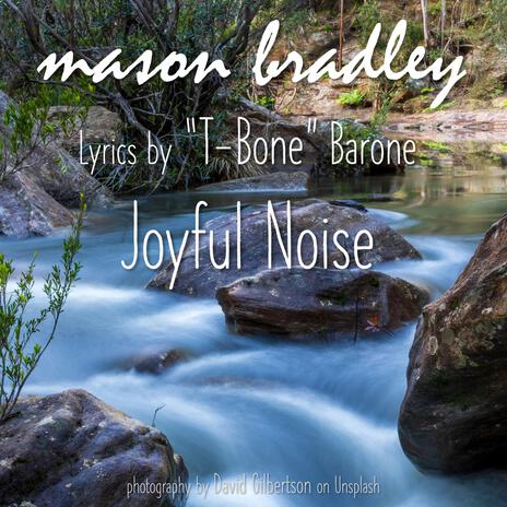 Joyful Noise ft. T-Bone Barone