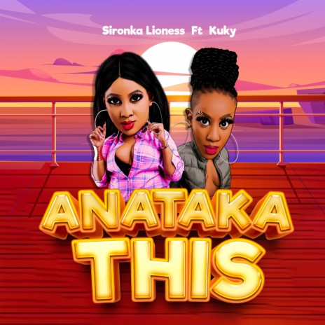 Anataka This ft. kuky | Boomplay Music