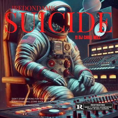 suicide ft. DJ Chill Will | Boomplay Music