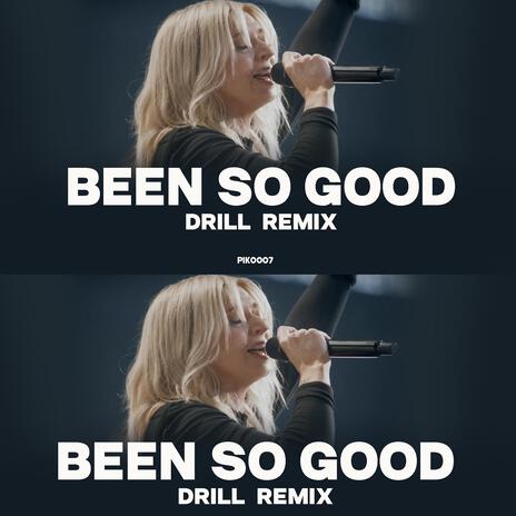 Been so Good drill remixx | Boomplay Music