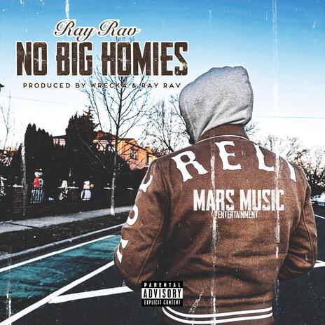 No Big Homies | Boomplay Music