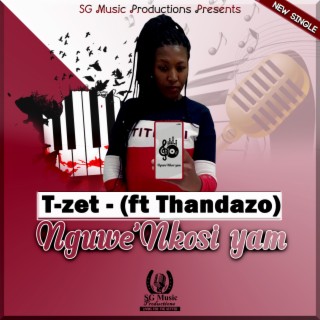 Nguwe Nkosi Yam (feat. Thandazo)