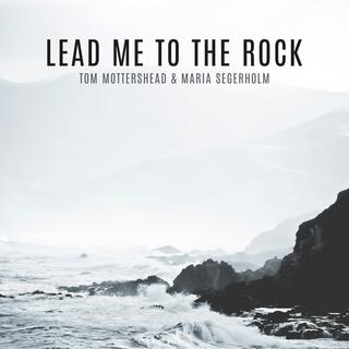 Lead Me To The Rock ft. Maria Segerholm lyrics | Boomplay Music