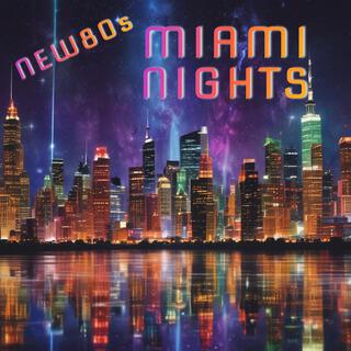 MIAMI NIGHTS