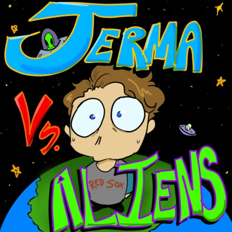 JERMA VS. ALIENS | Boomplay Music