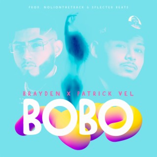 BOBO ft. Patrick Vel lyrics | Boomplay Music