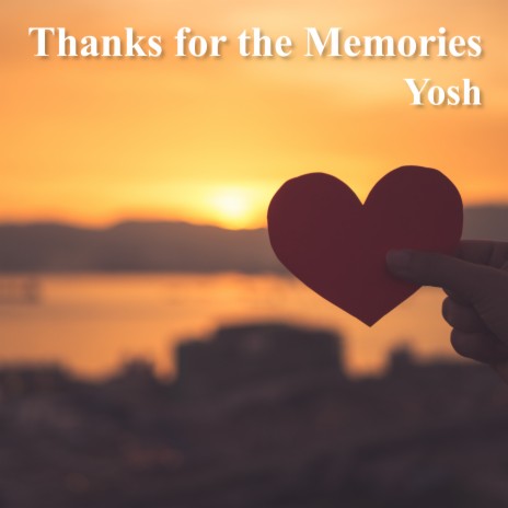 Thanks for the Memories | Boomplay Music