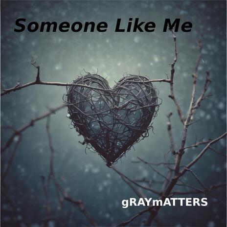 Someone Like Me | Boomplay Music