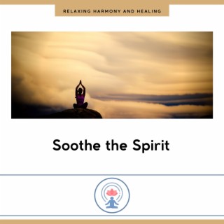 Soothe the Spirit