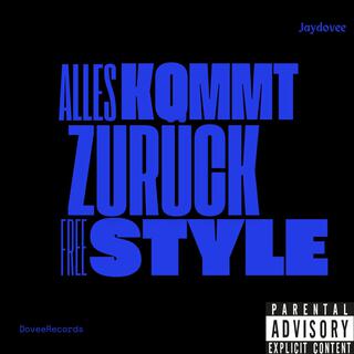 Alles kommt zurück freestyle