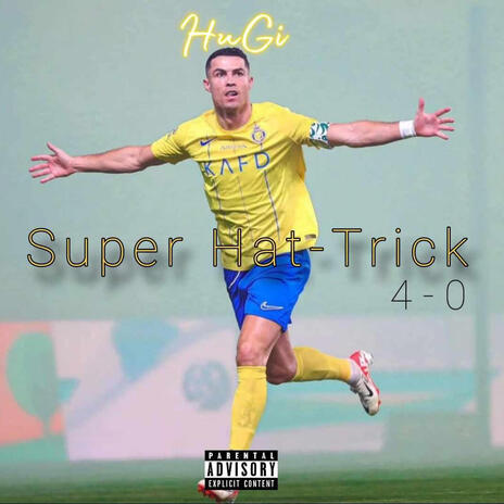 Super Hat-trick | Boomplay Music