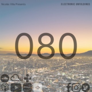 Nicolás Villa presents Electronic Unfoldings Episode 080 | Progressive Classics Uninterrupted Special Mix
