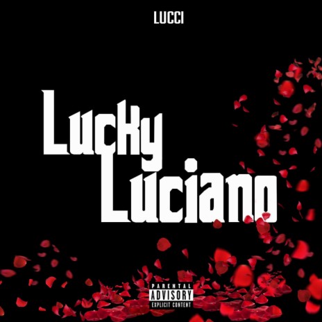 Lucky Luciano | Boomplay Music