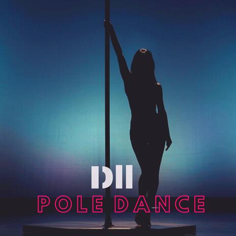 Pole Dance | Boomplay Music