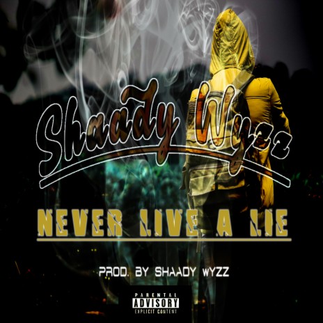 Never Live a Lie | Boomplay Music