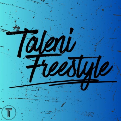 Taleni Freestyle | Boomplay Music