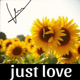 Just love