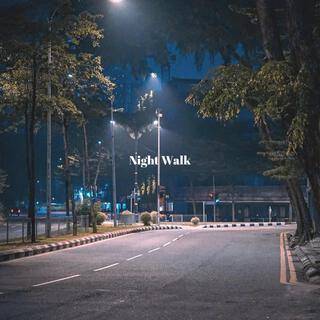 Night Walk