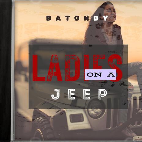 Ladies on a Jeep | Boomplay Music