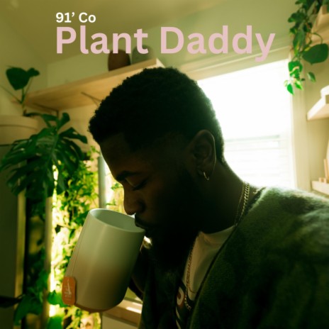 Plant Daddy | Boomplay Music
