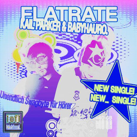 Flatrate ft. babyhauro | Boomplay Music