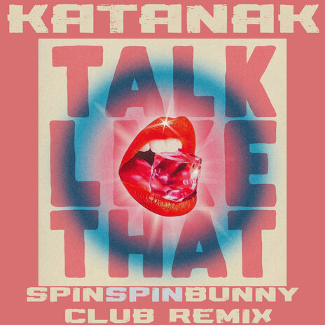 Talk Like That ft. SpinSpinBunny | Boomplay Music