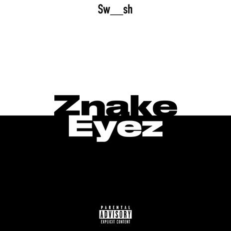 Znake Eyez | Boomplay Music