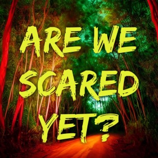 Are We Scared Yet Teaser