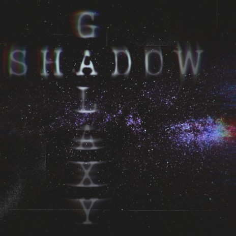 Galaxy Shadow