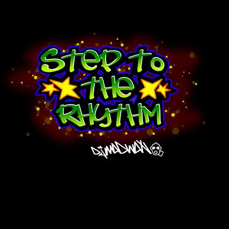 Step To The Rhythm | Boomplay Music