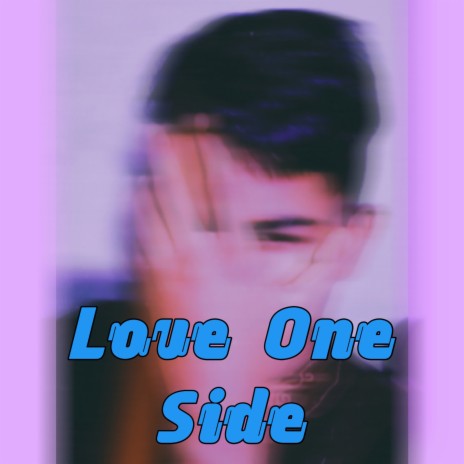 Love One Side | Boomplay Music