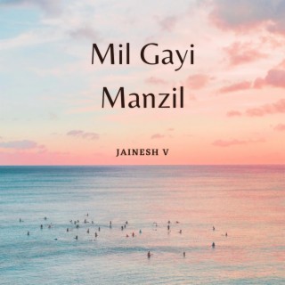 Mil Gayi Manzil