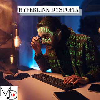 Hyperlink Dystopia