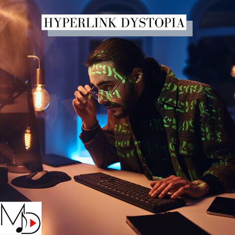 Hyperlink Dystopia | Boomplay Music