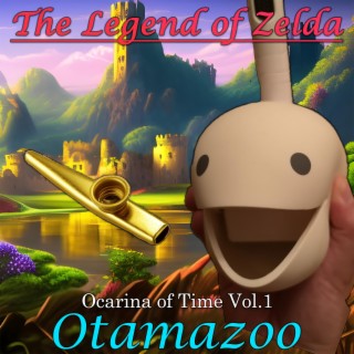 The Legend of Zelda: Ocarina of Time (Otamatone & Kazoo Covers, Vol. 1)