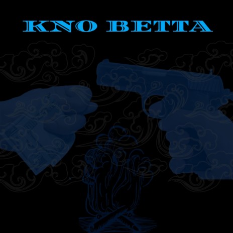 Kno Betta ft. Ka$flo & Geno FoeHunnit