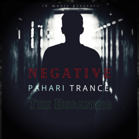 Pahari negative trance | Boomplay Music