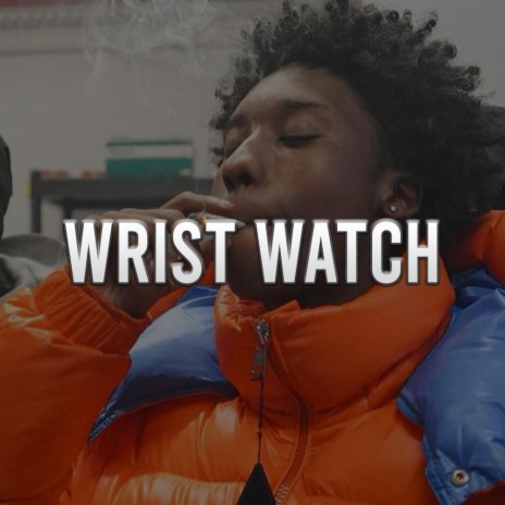 Wrist Watch ft. Set Da Trend & Yagi B