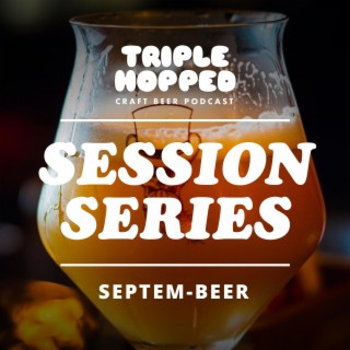 Session Series - Septem-beer