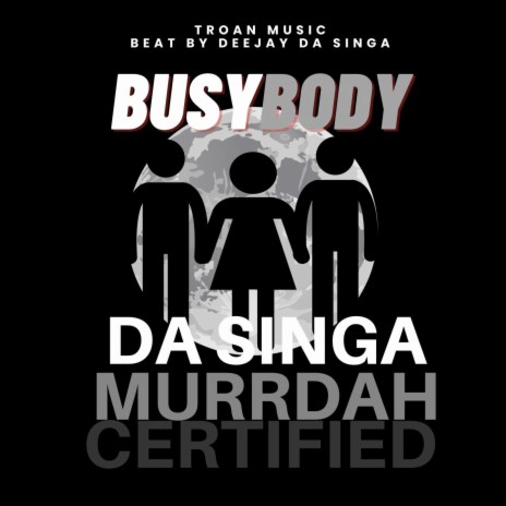 Busy body ft. Ron Murrdah & Ra Certified | Boomplay Music