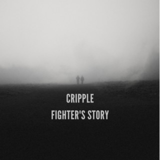 Cripple Fighter's Story