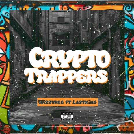 Crypto Trappers (feat. Lastking) | Boomplay Music