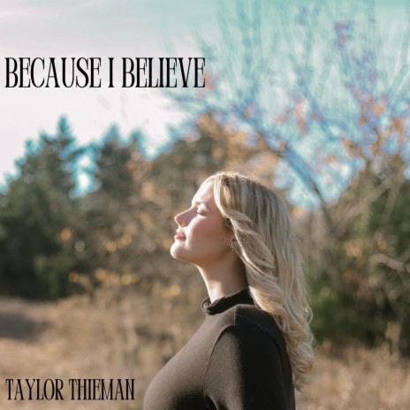 Because I Believe | Boomplay Music